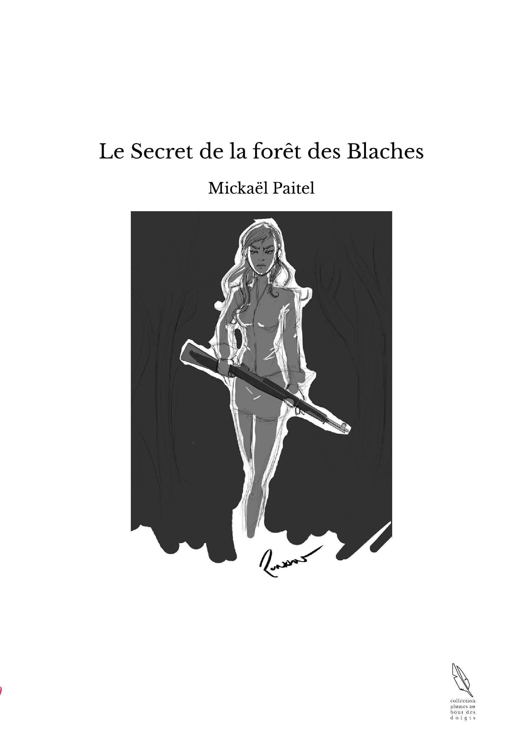 Le Secret de la forêt des Blaches