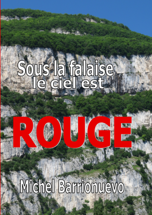 Sous le falaise le ciel est rouge