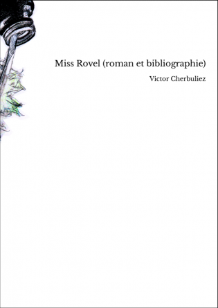 Miss Rovel (roman et bibliographie)