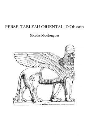 PERSE. TABLEAU ORIENTAL. D'Ohsson