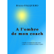 A l'ombre de mon coach