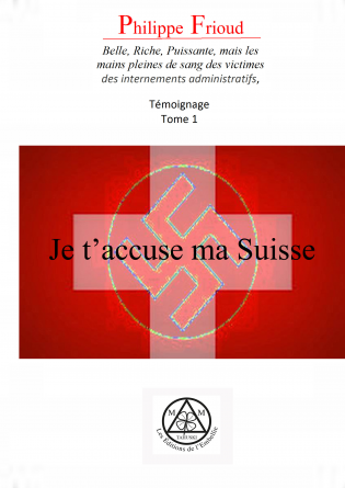 je t'accuse ma Suisse