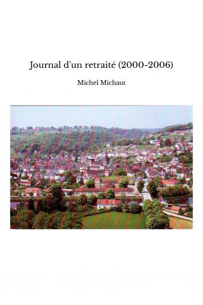 Journal d'un retraité (2000-2006)