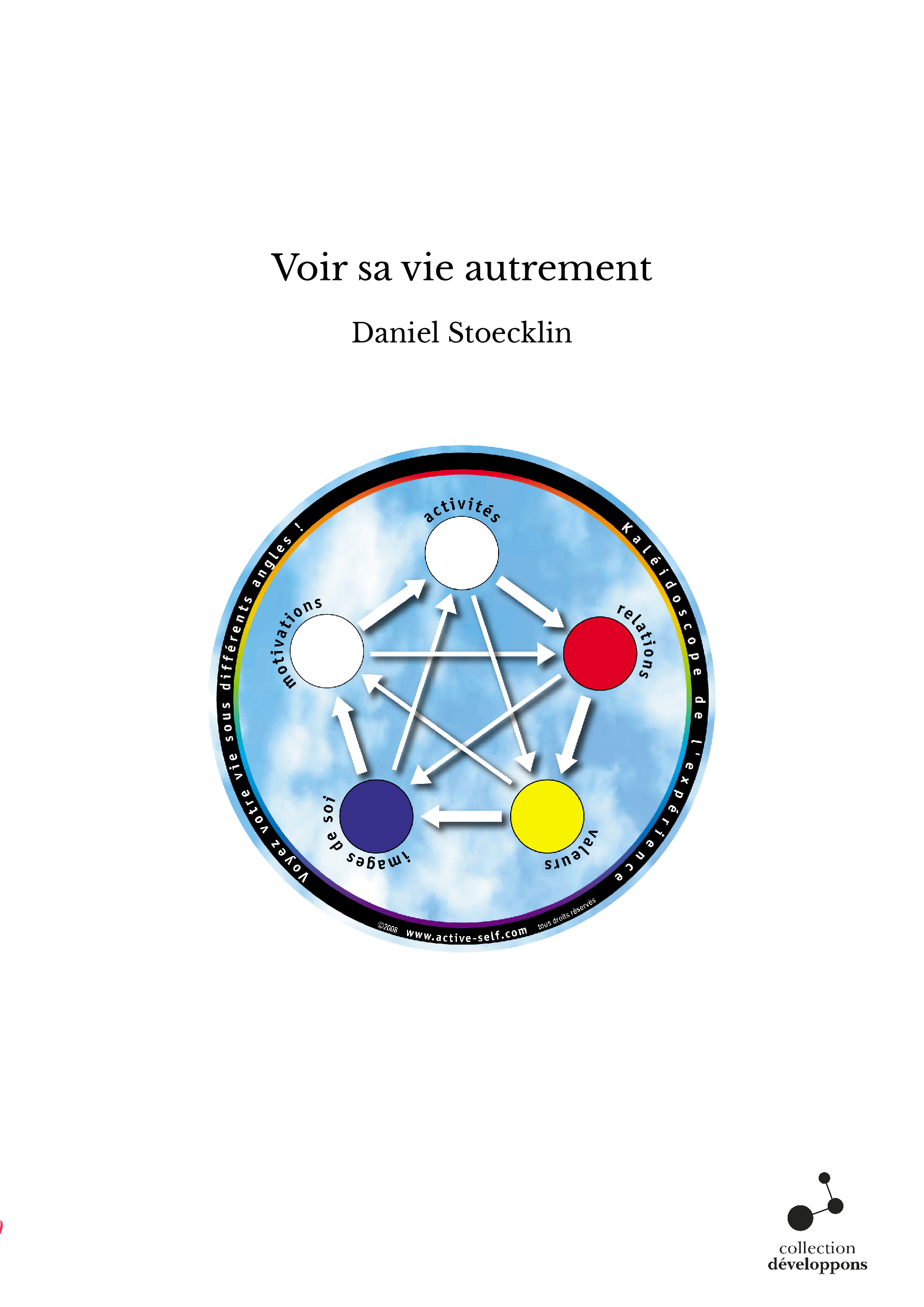 Voir sa vie autrement