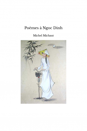 Poèmes à Ngoc Dinh