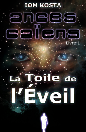 Anges Gaïens 1 - La Toile de l'Eveil