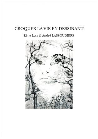 CROQUER LA VIE EN DESSINANT