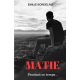 MATIE - Pendant ce temps...