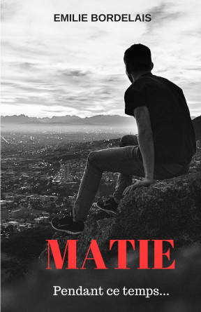 MATIE - Pendant ce temps...