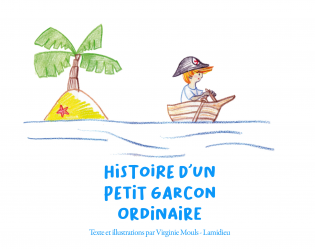 Histoire d'un petit garçon ordinaire