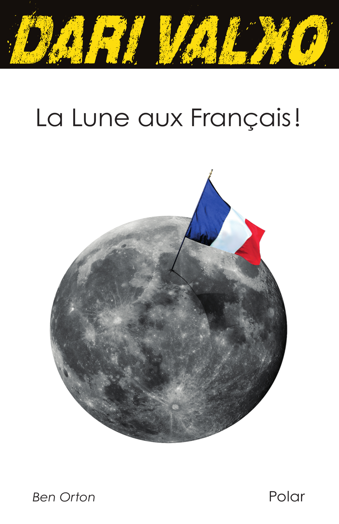 Dari Valko La Lune aux Français !