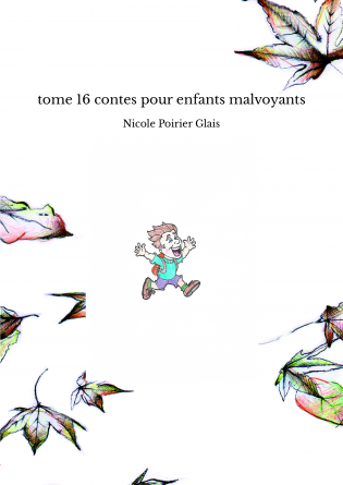 tome 16 contes pour enfants malvoyants