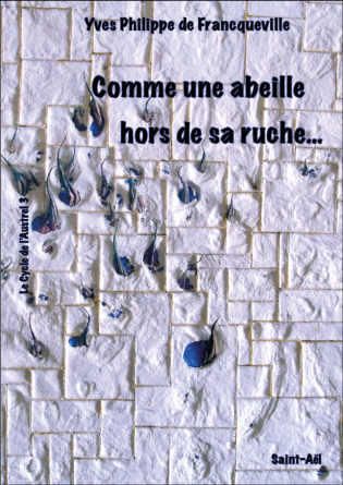 Comme une abeille hors de sa ruche…