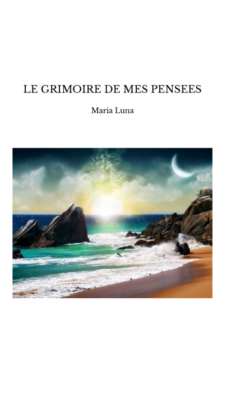 LE GRIMOIRE DE MES PENSEES