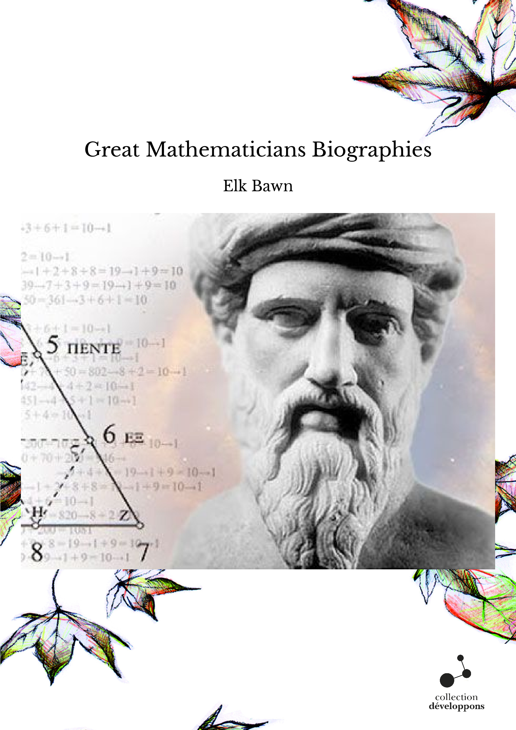 Great Mathematicians Biographies