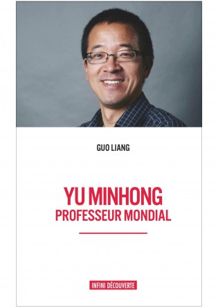 YU MINHONG : PROFESSEUR MONDIAL