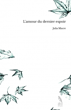 L'amour du dernier espoir