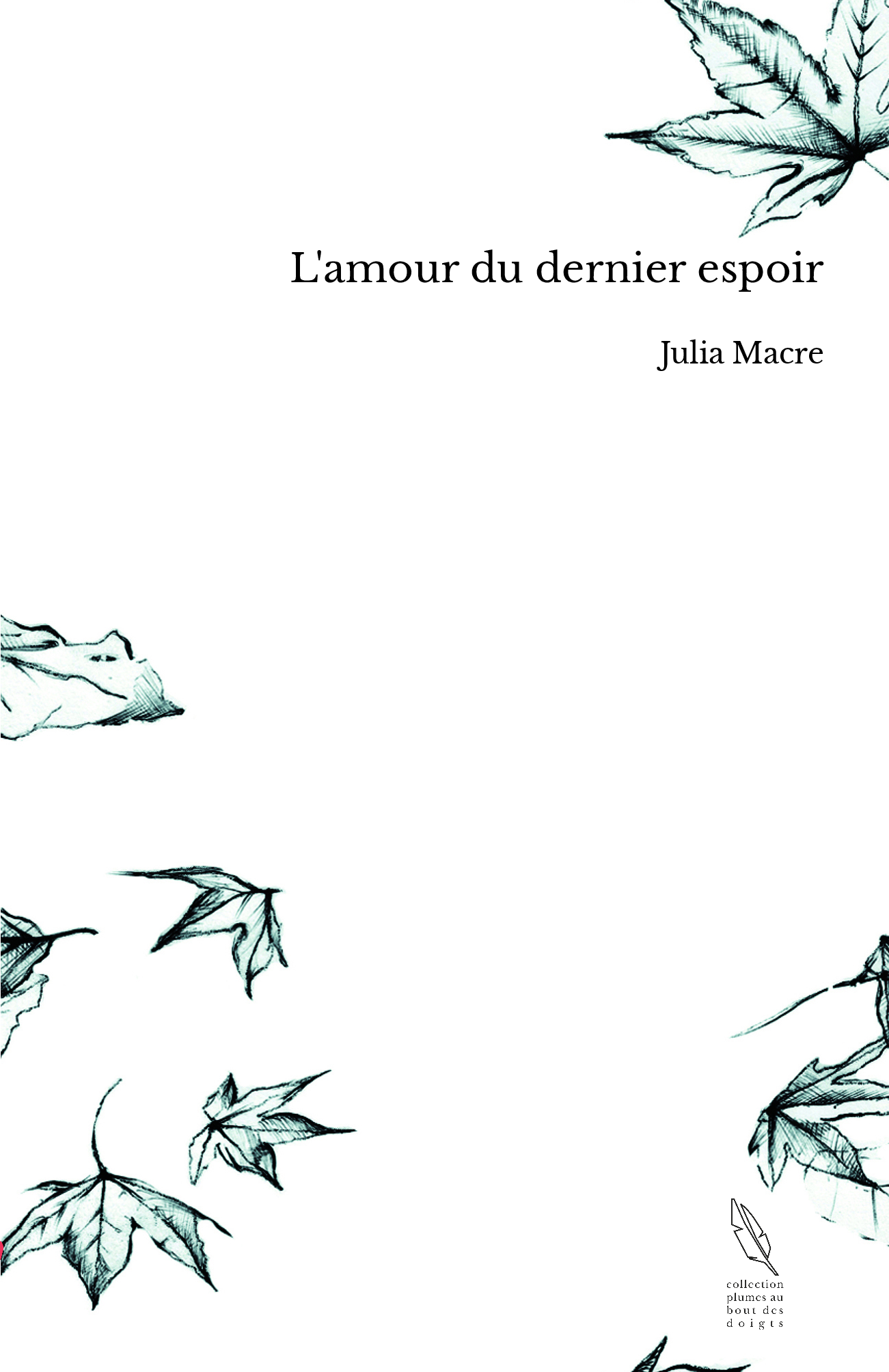 L'amour du dernier espoir