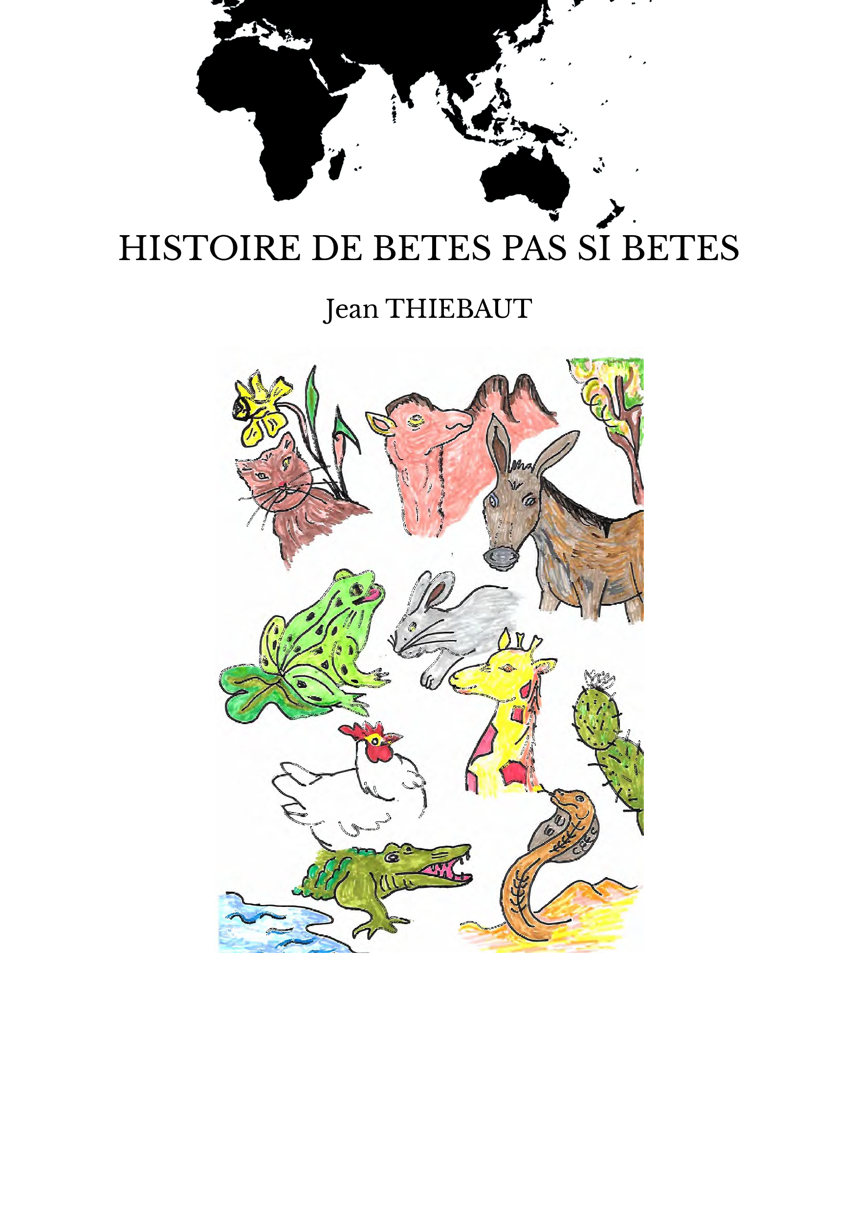 HISTOIRE DE BETES PAS SI BETES