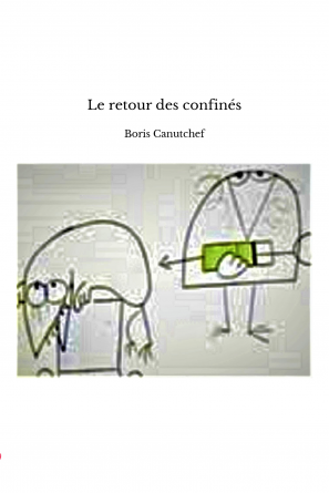 Le retour des confinés