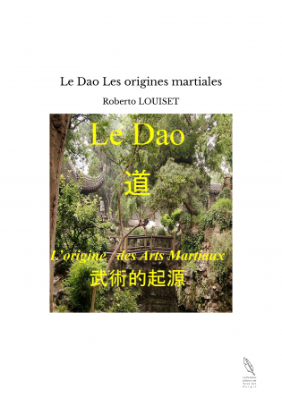 Le Dao Les origines martiales