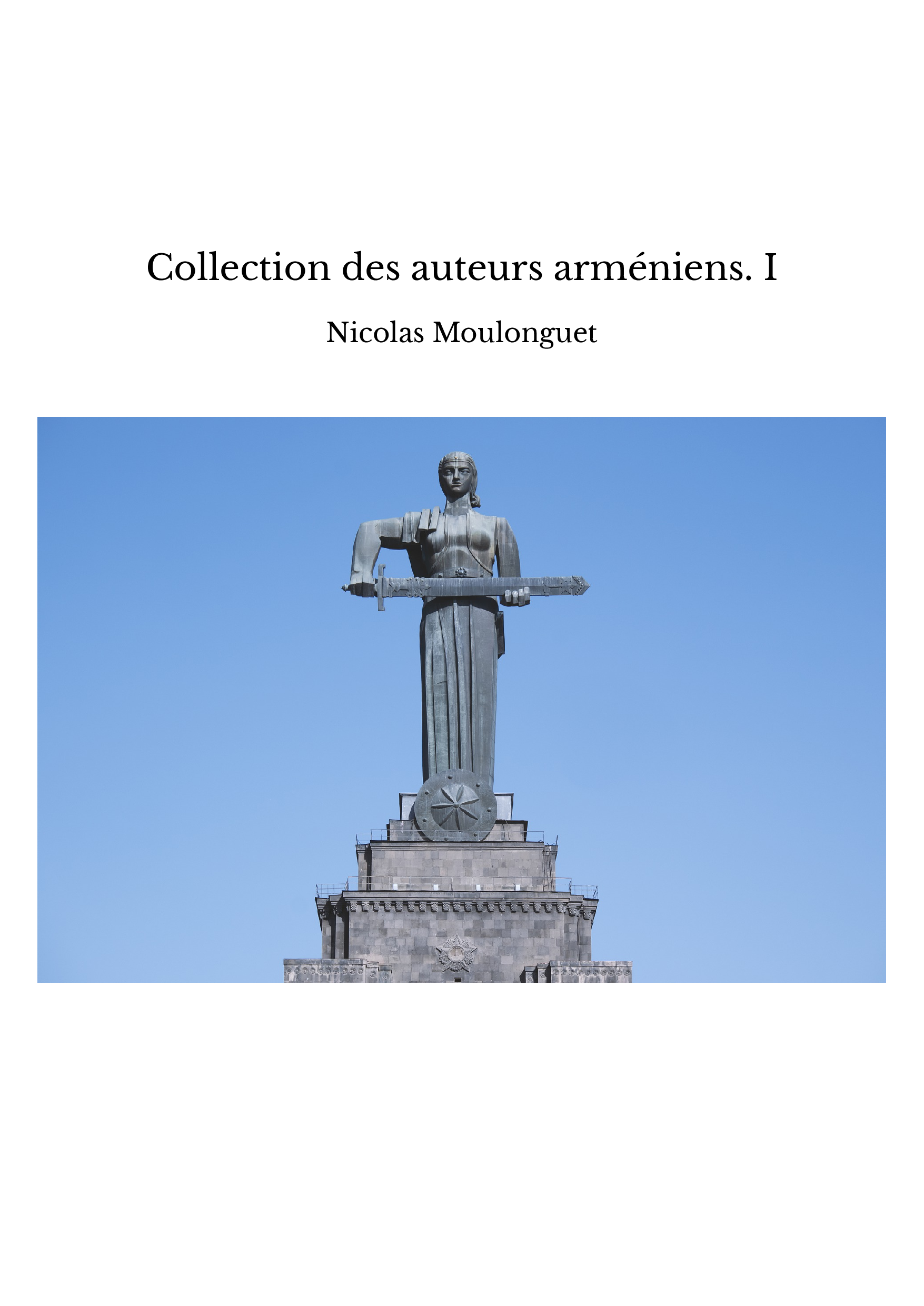 Collection des auteurs arméniens. I