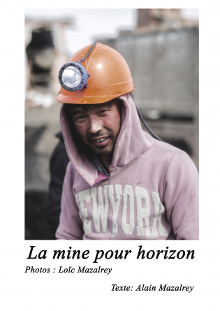 La mine pour horizon