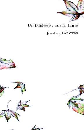 Un Edelweiss sur la Lune