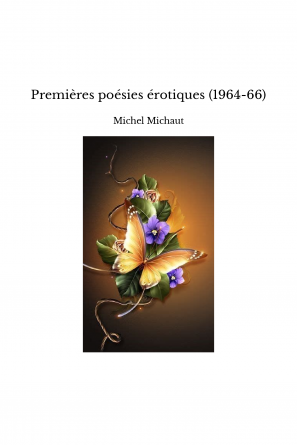 Premières poésies érotiques (1964-66)