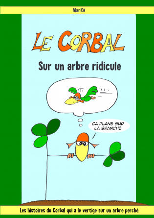 Le Corbal sur un arbre ridicule