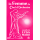 La Femme du Chef d'Orchestre