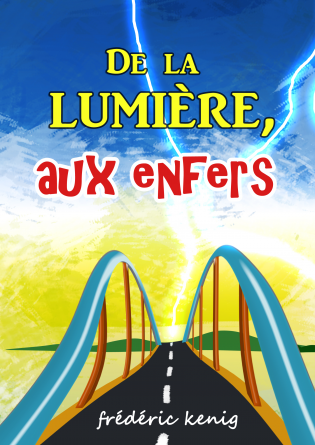 De la lumière aux enfers