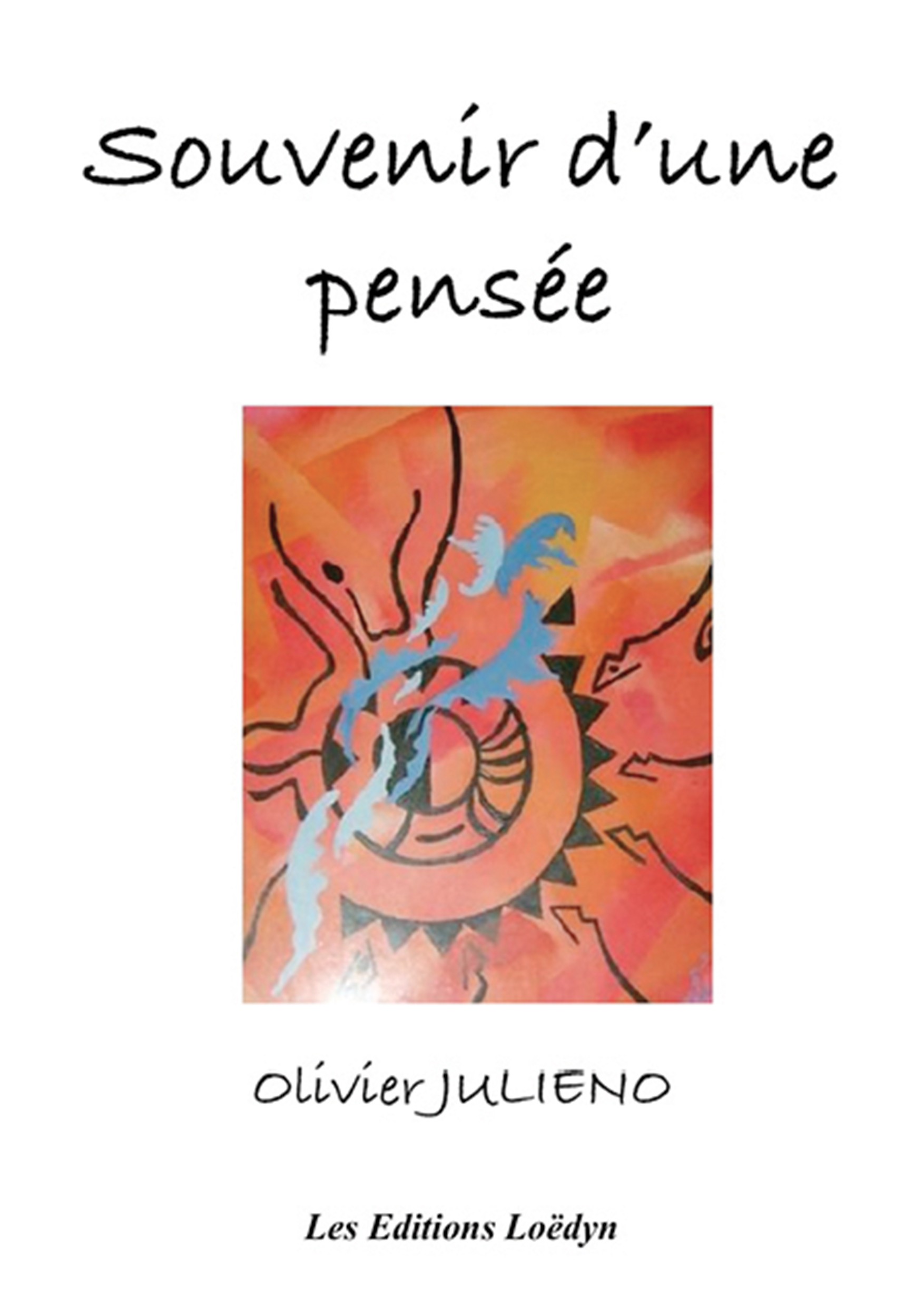 Souvenir d'une pensée Les Editions Loëdyn