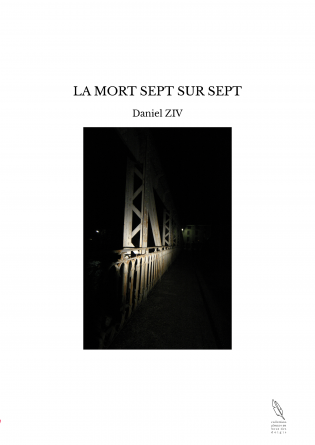 LA MORT SEPT SUR SEPT