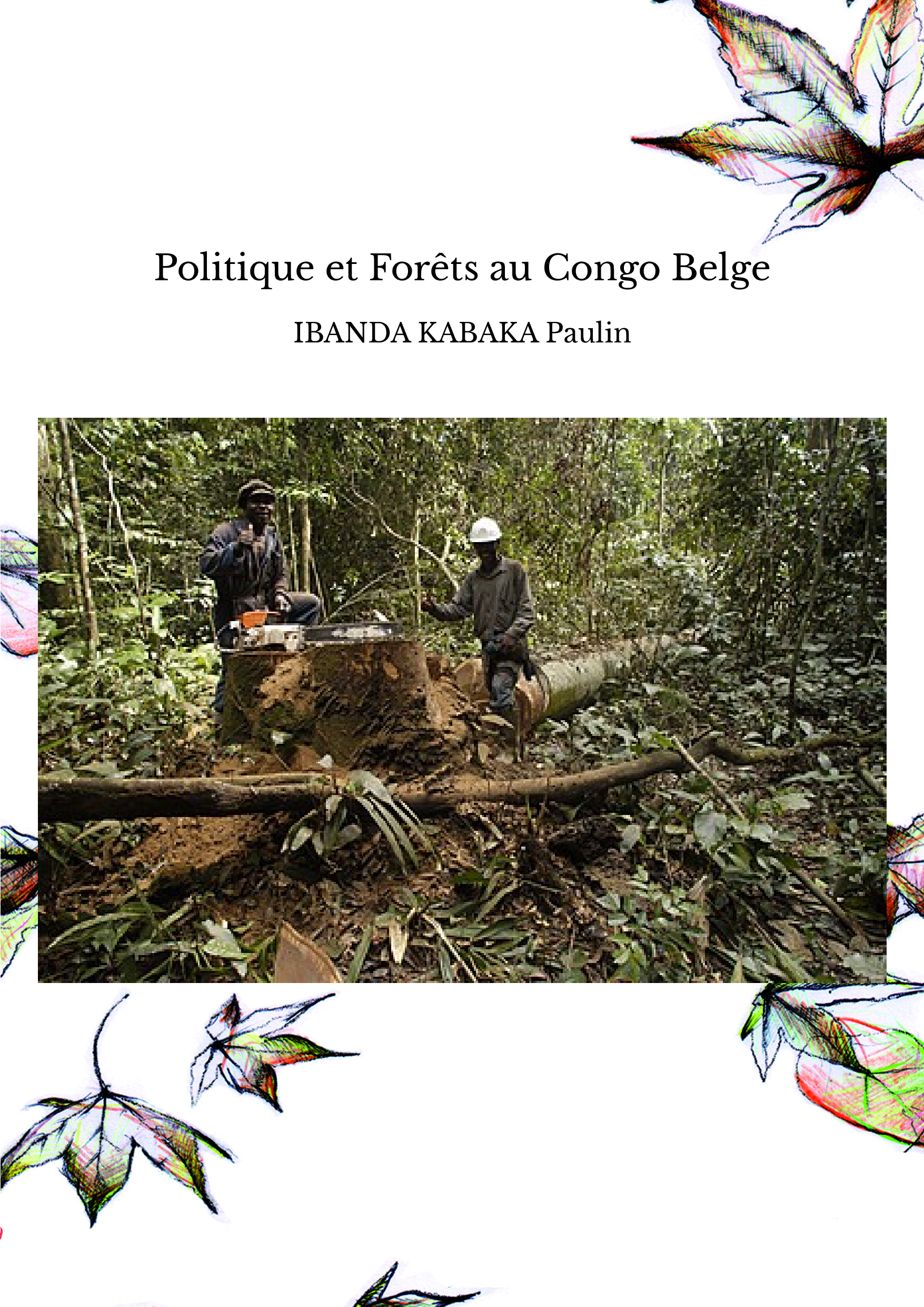 Politique et Forêts au Congo Belge