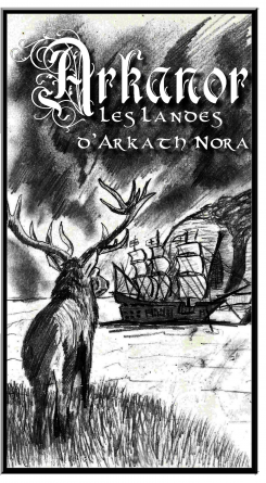 Arkanor 1588: Les Landes d'Arkath Nora