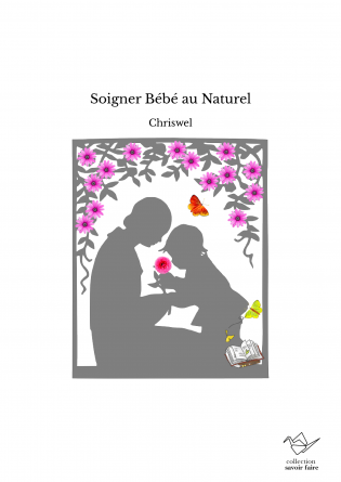 Soigner Bébé au Naturel