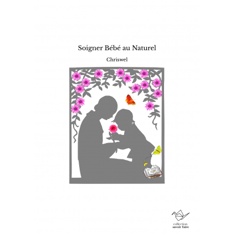 Soigner Bebe Au Naturel Chriswel
