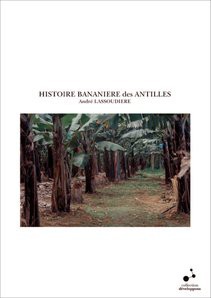 HISTOIRE BANANIERE des ANTILLES