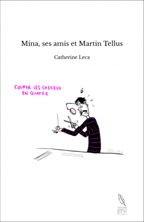 Mina, ses amis et Martin Tellus