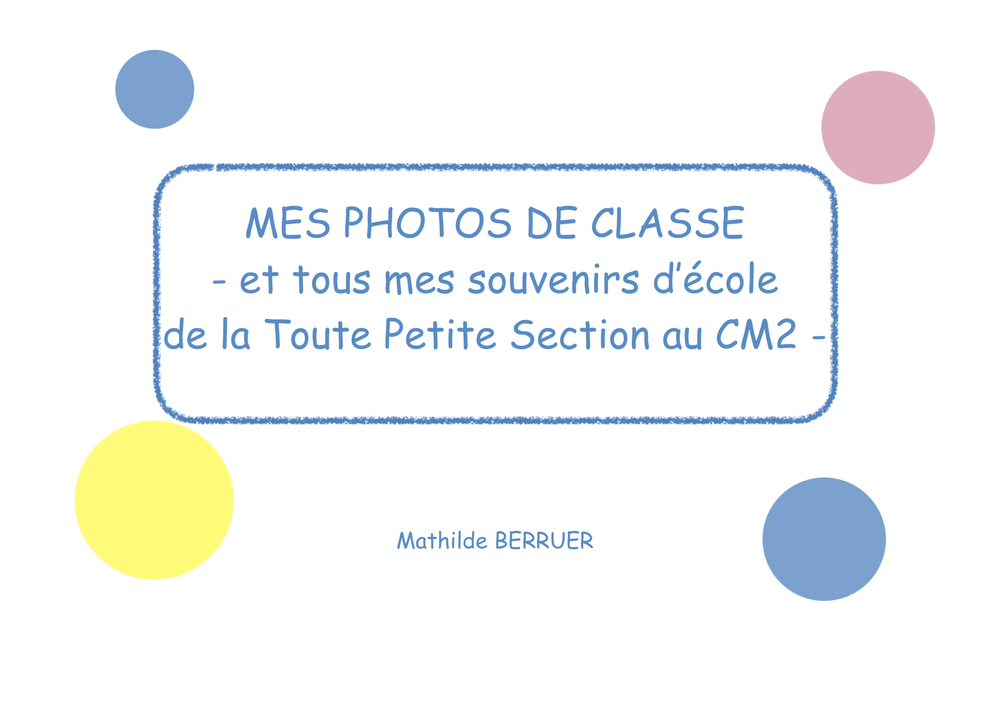 Mes Photos de classe & souvenirs d'école