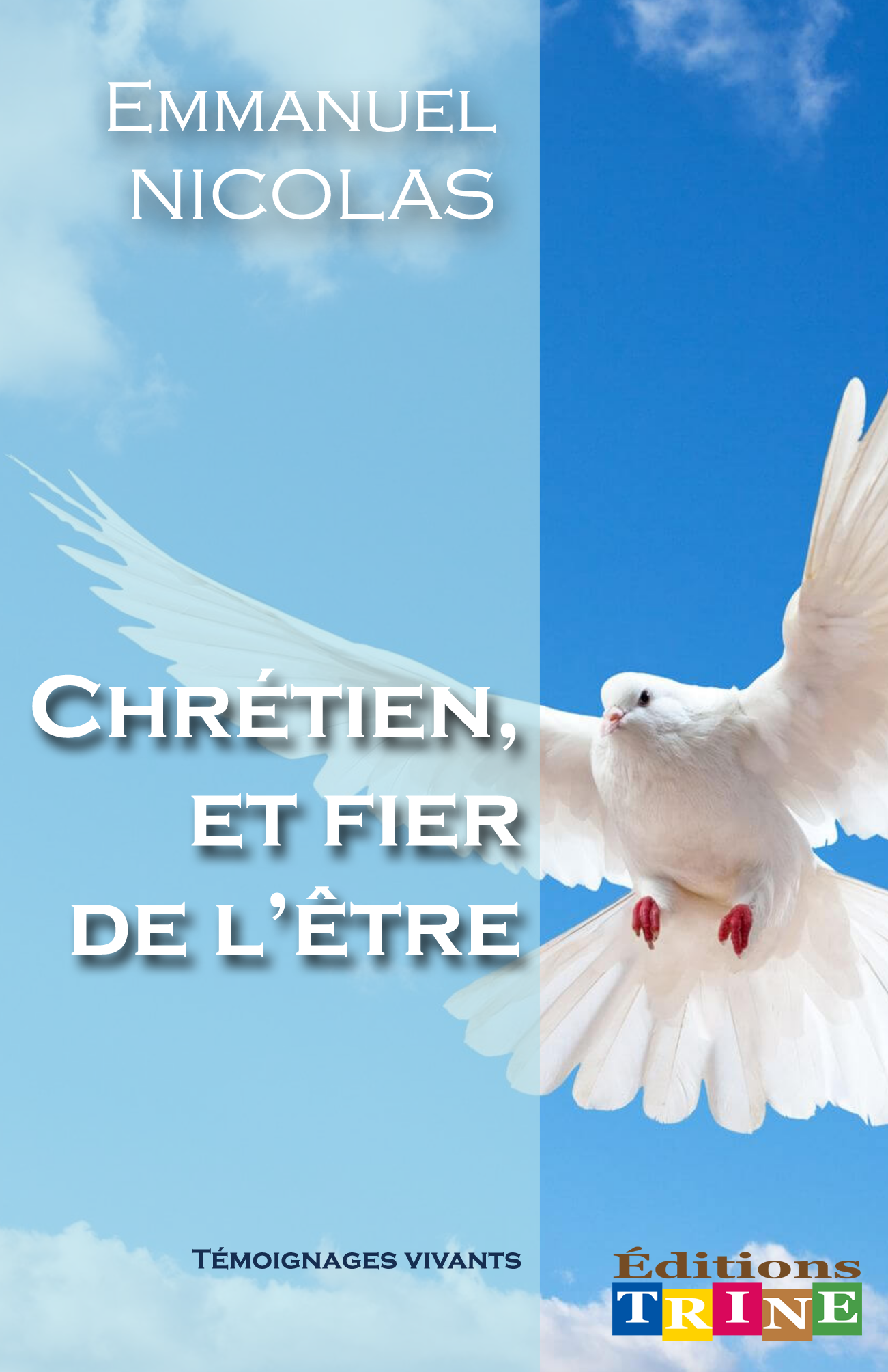 Chrétien, et fier de l'être