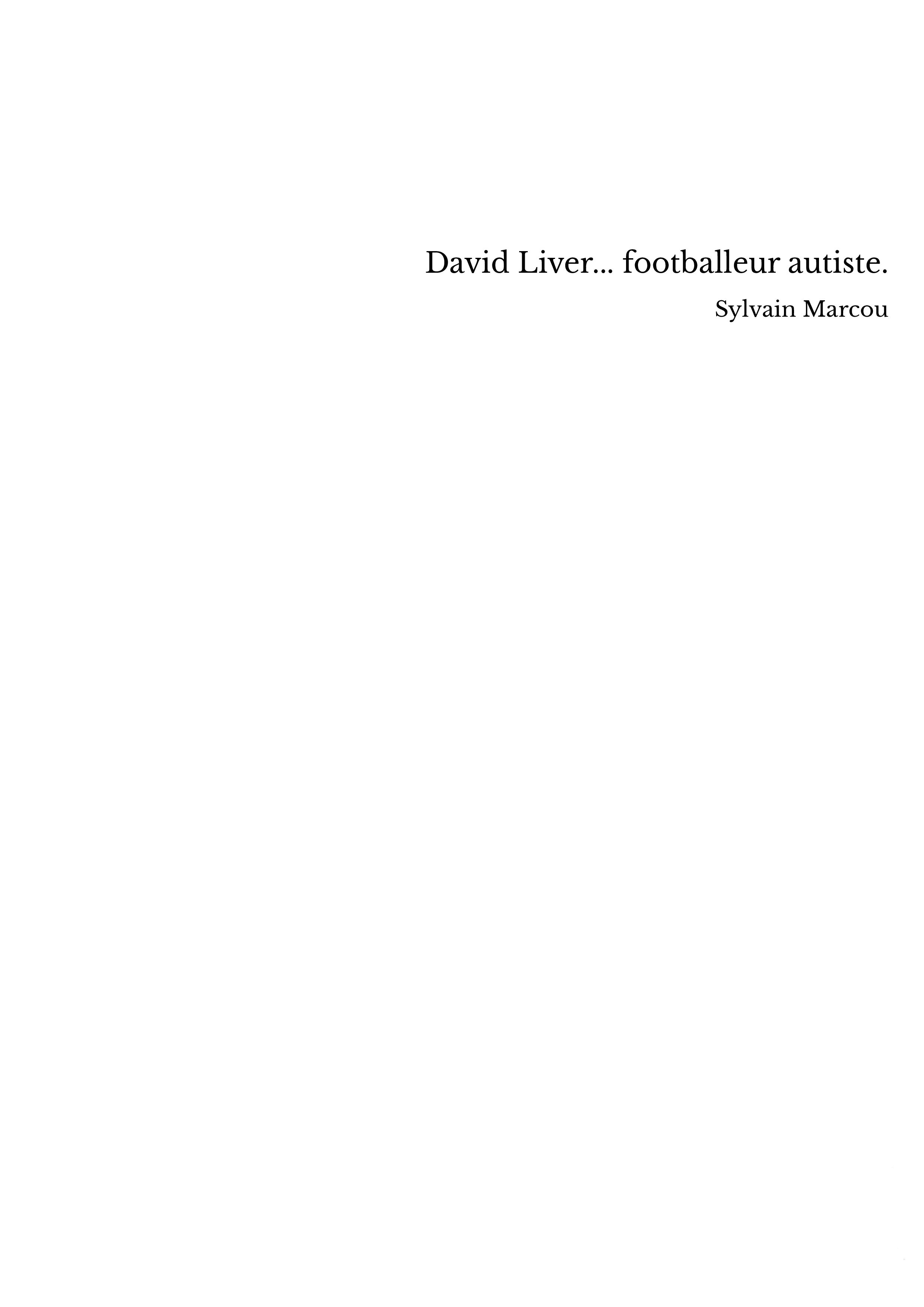 David Liver... footballeur autiste.