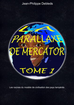 La Parallaxe de Mercator tome 1