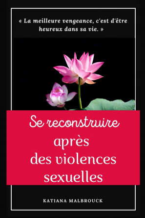 Se reconstruire après des violences se