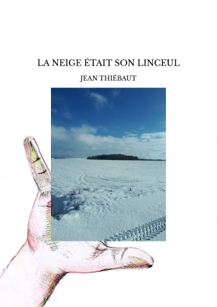 LA NEIGE ÉTAIT SON LINCEUL