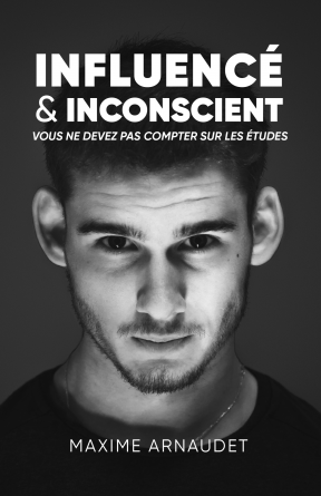 Influencé & Inconscient