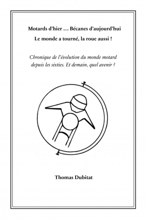 Motards d’hier … Bécanes d’aujourd’hui