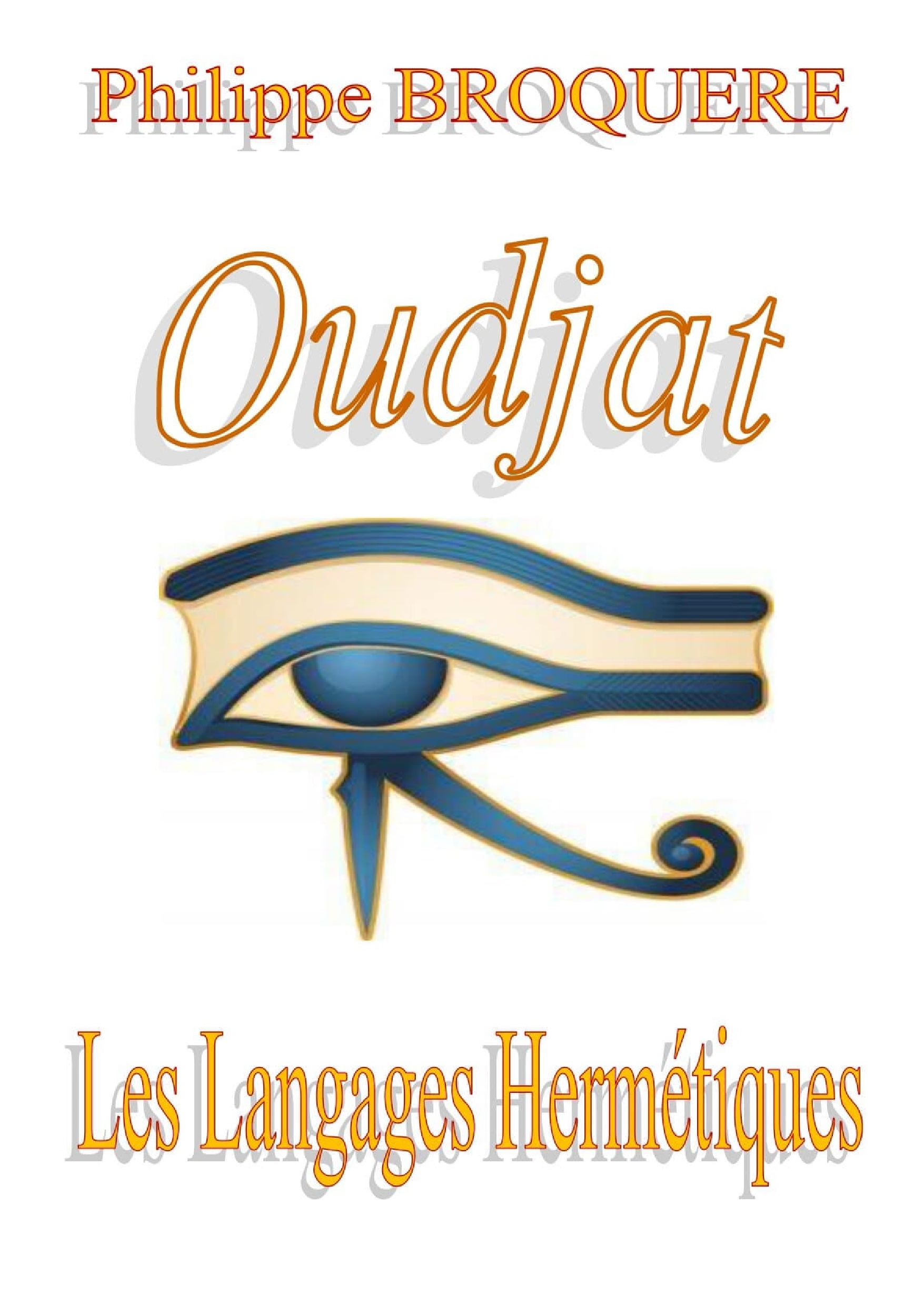 Oudjat - Les langages hermétiques