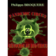 Pandemic Circus Génocide au bio-virus